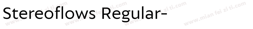Stereoflows Regular字体转换